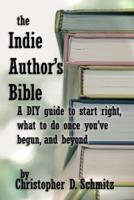 The Indie Author's Bible