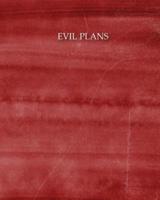 Evil Plans 150 Pages Dotted Grid Paper, 8X10 Large Notebook With Red Paint Texture