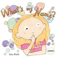 What's My Name? AMBER