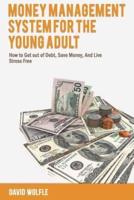 Money Management System For The Young Adult