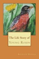 The Life Story of Young Robin