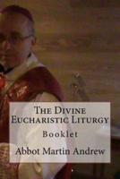 The Divine Eucharistic Liturgy