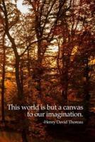 This World Is But a Canvas to Our Imagination