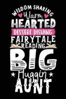 Wisdom Sharing Warm Hearted Dessert Dishing Fairytale Reading Big Huggin Aunt