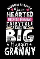 Wisdom Sharing Warm Hearted Dessert Dishing Fairytale Reading Big Huggin Granny