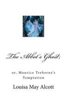 The Abbot's Ghost;