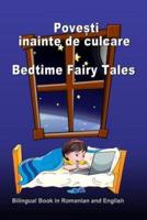 Povesti Inainte De Culcare. Bedtime Fairy Tales. Bilingual Book in Romanian and English
