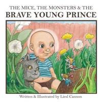 The Mice, the Monsters and the Brave Young Prince