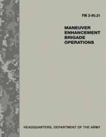 Maneuver Enhancement Brigade Operations (FM 3-90.31)
