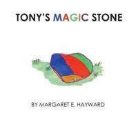 Tony's Magic Stone