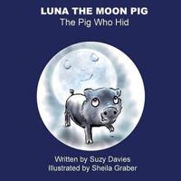 Luna The Moon Pig