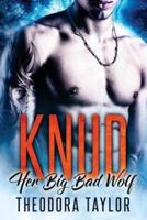 KNUD: Her Big Bad Wolf: (The Brothers Nightwolf Triology) [50 Loving States, Kansas]