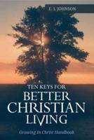 10 Keys for Better Christain Living
