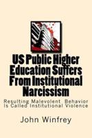 Us Public Higher Education Suffers from Institutional Narcissism