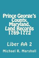 Prince George's County, Maryland, Land Records 1769-1772