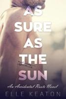 As Sure As the Sun