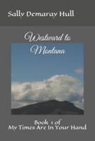 Westward to Montana