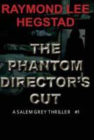 The Phantom Director's Cut