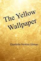 The Yellow Wallpaper