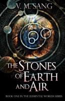 The Stones of Earth and Air