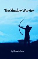 The Shadow Warrior