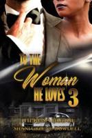 To The Woman He Loves 3