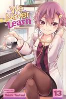 We Never Learn. Volume 13