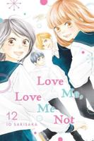 Love Me, Love Me Not. Volume 12