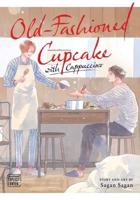 Old-Fashioned Cupcake With Cappuccino