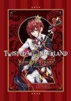 Twisted-Wonderland Rose-Red Tyrant
