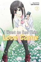 I Want to End This Love Game. Vol. 2