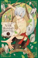 In the Name of the Mermaid Princess. Volume 3