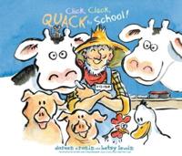Click, Clack, Quack to School!