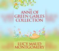 The Anne of Green Gables Collection