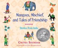 Mangoes, Mischief, and Tales of Friendship