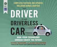 The Driver in the Driverless Car