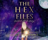 Hex Files, The: Wicked All the Way