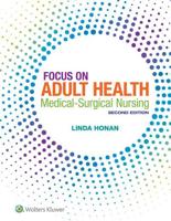 Honan Focus on Adult Health: Medical-Surgical Nursing 2nd Edition Text + PrepU Package