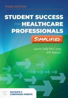 Student Success for Healthcare Professionals Simplified