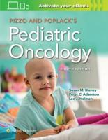 Pizzo & Poblack's Pediatric Oncology