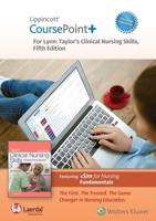 Lippincott CoursePoint+ Enhanced for Lynn: Taylor's Clinical Nursing Skills