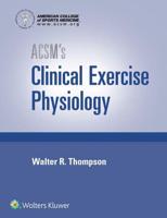 ACSM's Clinical Exercise Physiology 1E and ACSM's Guidelines 10E Paperback Book Package