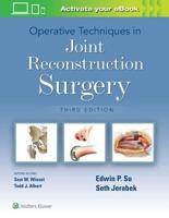 Operative Techniques in Joint Reconstruction Surgery