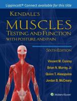 Kendall's Muscles: Testing and Function With Posture and Pain 6E Lippincott Connect Access Card for Packages Only