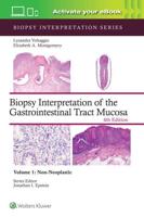 Biopsy Interpretation of the Gastrointestinal Tract Mucosa Volume 1