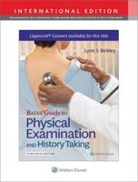 Bates' Guide To Physical Examination and History Taking 13E Without Videos Lippincott Connect International Edition Print Book and Digital Access Card Package