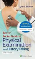 Bates' Pocket Guide to Physical Examination and History Taking 9E Lippincott Connect Print Book and Digital Access Card Package