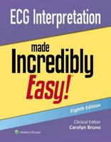 ECG Interpretation Made Incredibly Easy!