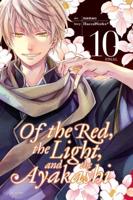 Of the Red, the Light, and the Ayakashi. Vol. 10