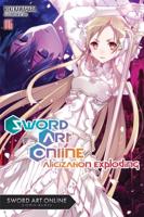 Sword Art Online. Volume 16 Alicization Exploding